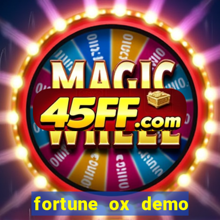 fortune ox demo grátis dinheiro infinito